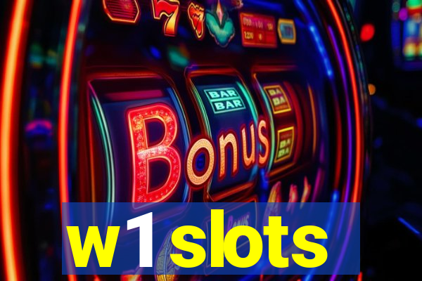 w1 slots